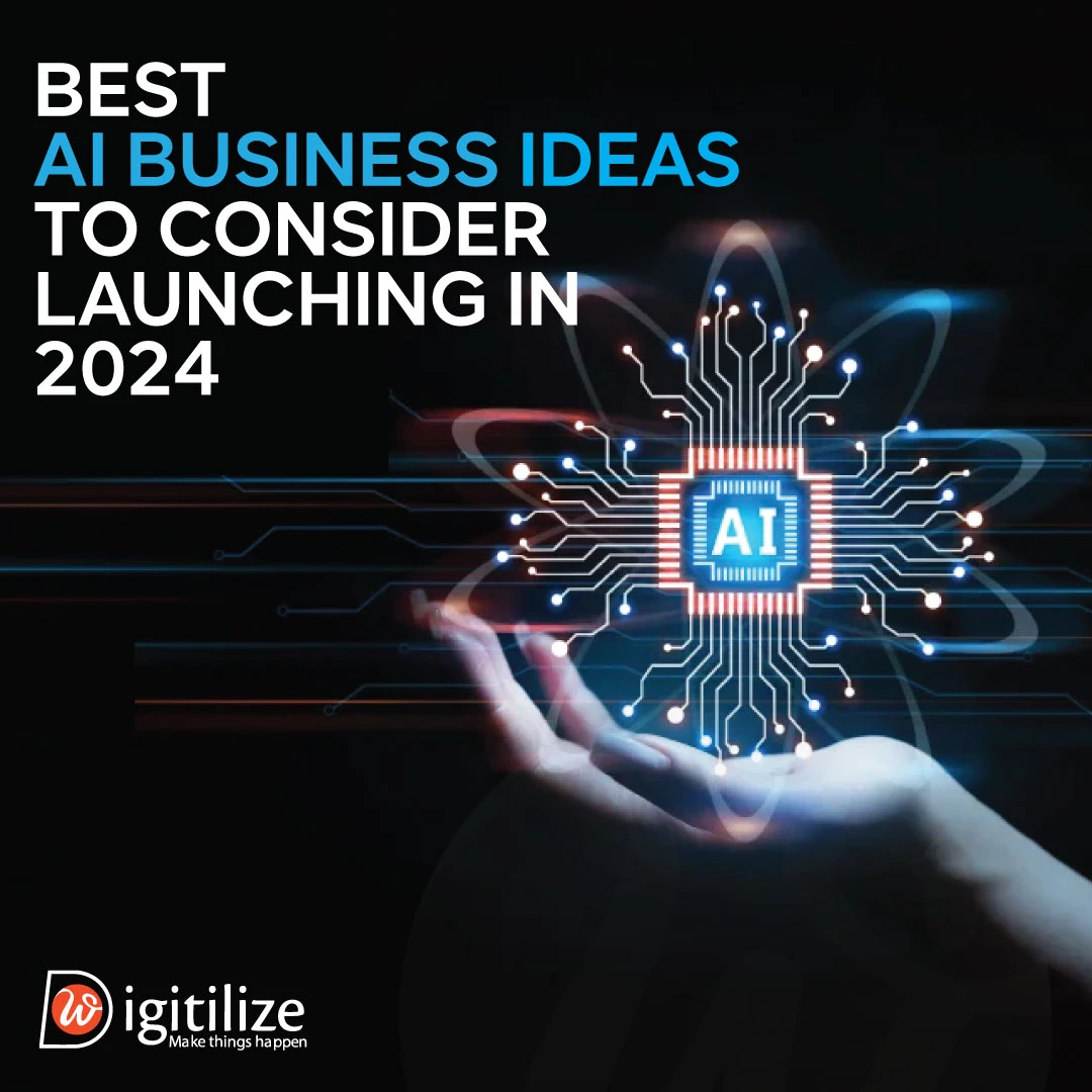 Best AI Business Ideas to Consider Launching in 2024