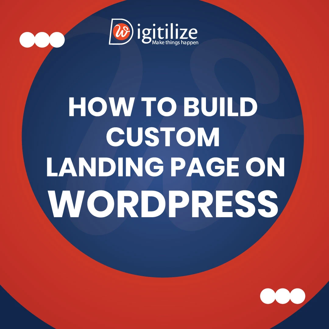 How to Build a Custom Landing Page on WordPress?