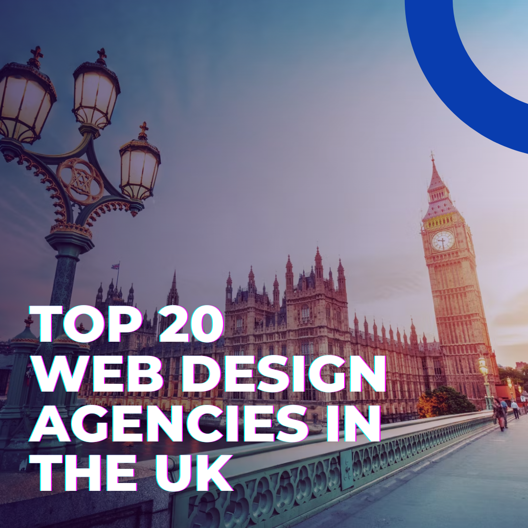 Top 20 Web Design Agencies In The UK top-20-web-design-agencies-in-the-uk