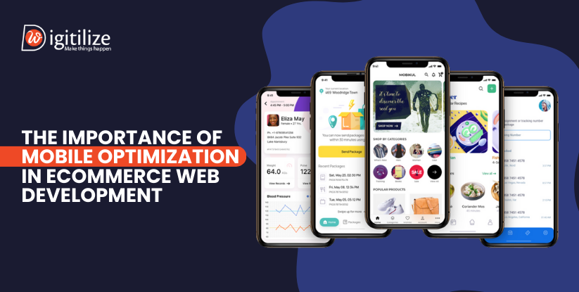 The Importance of Mobile Optimization in Ecommerce Web Development