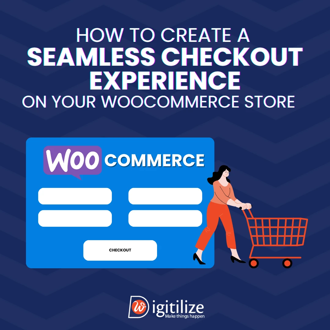 How to create a seamless checkout experience on your WooCommerce store