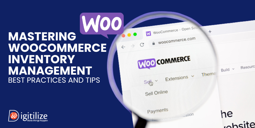 Mastering WooCommerce Inventory Management: Best Practices and Tips