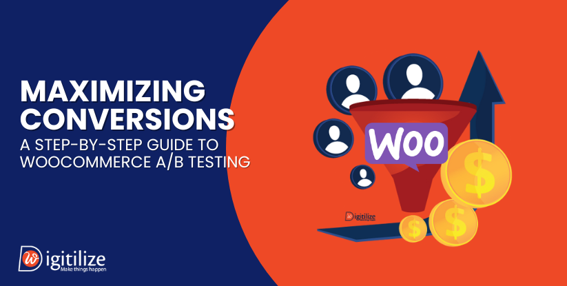 Maximizing Conversions: A Step-by-Step Guide to WooCommerce A/B Testing