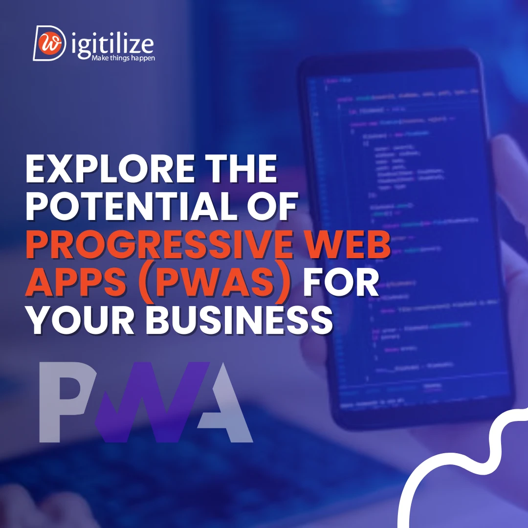 Explore the Potential of Progressive Web Apps (PWAs) for Your Business