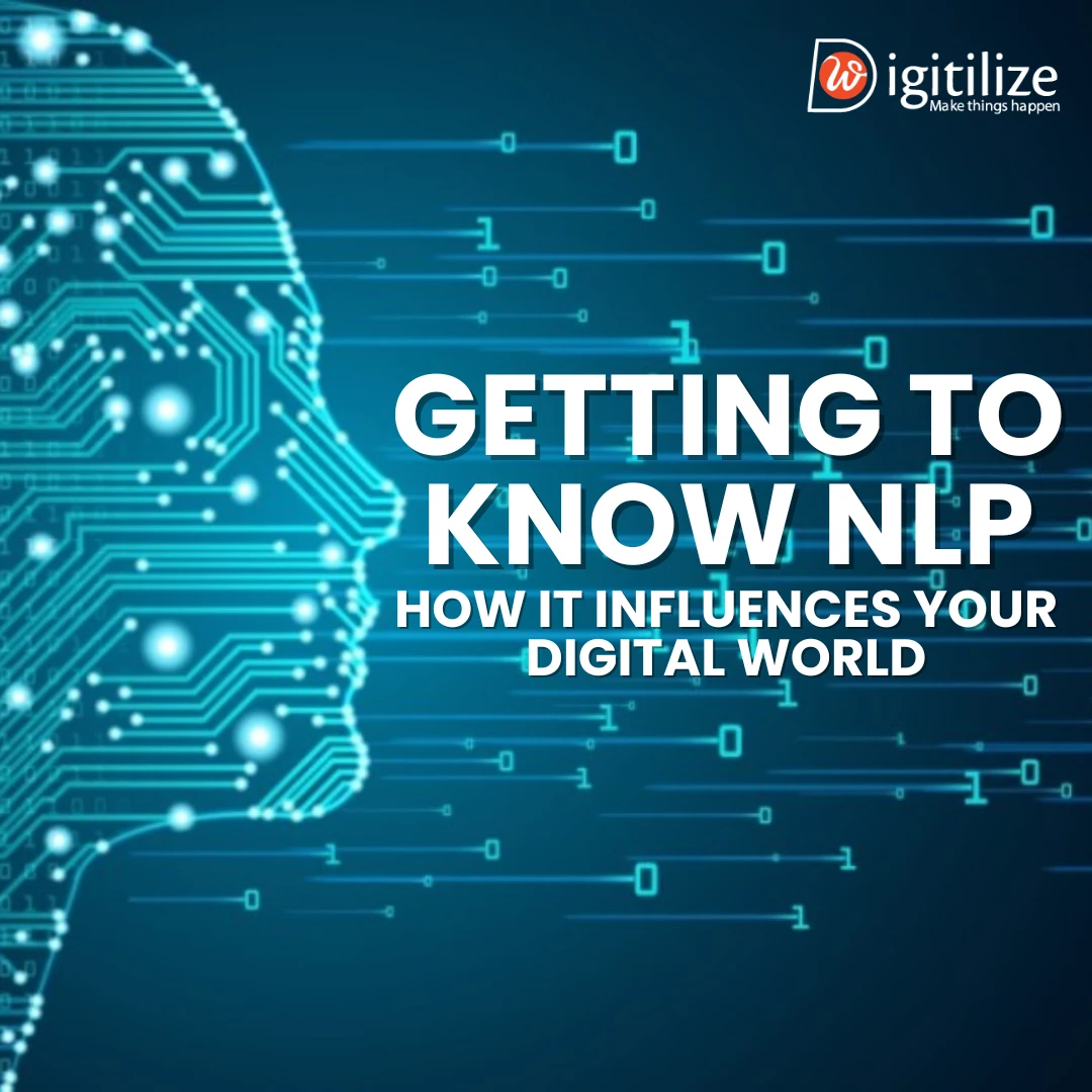 Getting To Know Nlp How It Influences Your Digital World
