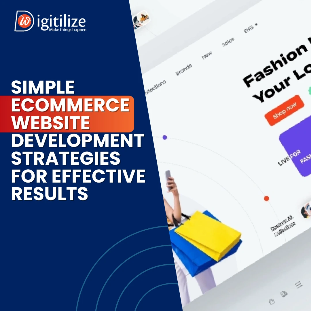 Simple Ecommerce Website Development Strategies for Effective Results