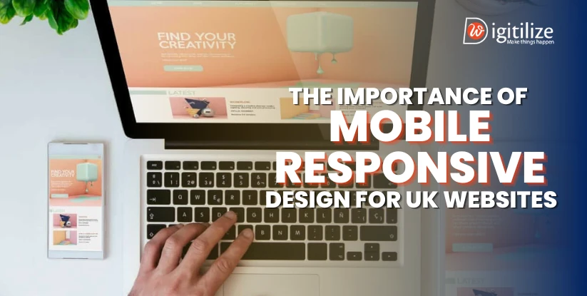 The Importance of Mobile Responsive Design for UK Websites