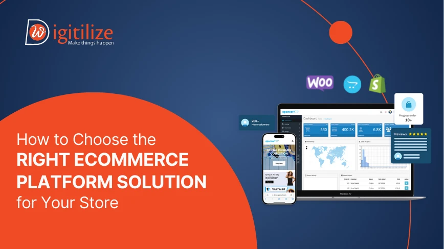 How to Choose the Right Ecommerce Platform Solution for Your Store