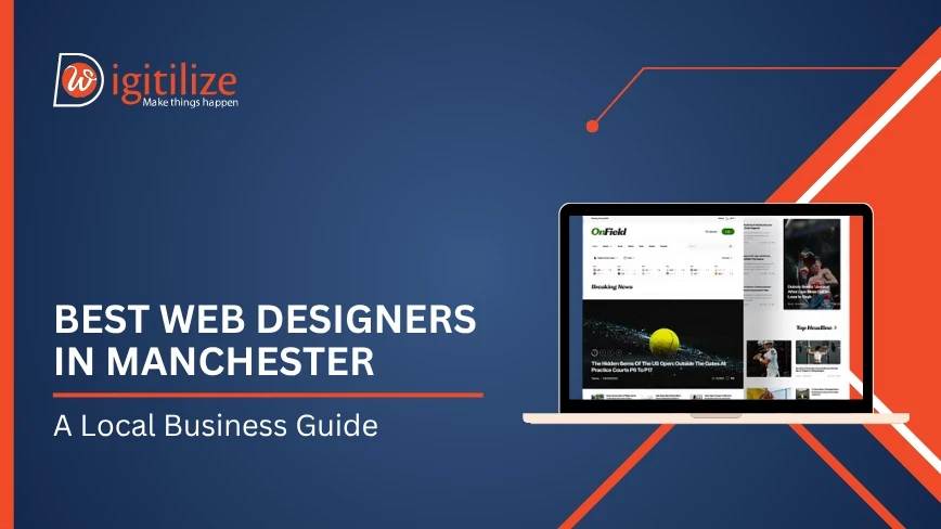 Best Web Designers in Manchester - A Local Business Guide | DigitilizeWeb 